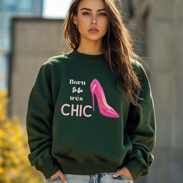 Forest Green sweatshirt with Pink Stilletos graphic and Born to be Chic text– feminine and minimal, from Bhoomkins’ Boldly Feminine collection