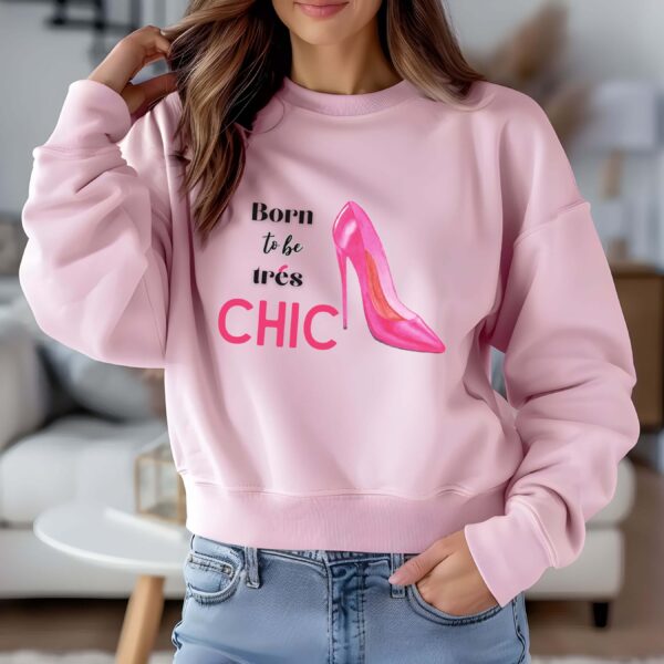 Light Pinnk sweatshirt with Pink Stilletos graphic and Born to be Chic text– feminine and minimal, from Bhoomkins’ Boldly Feminine collection