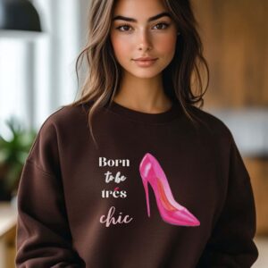 Dark Chocolate sweatshirt with pink stilletos print and born to be chic text– feminine and minimal, from Bhoomkins’ boldly feminine collection