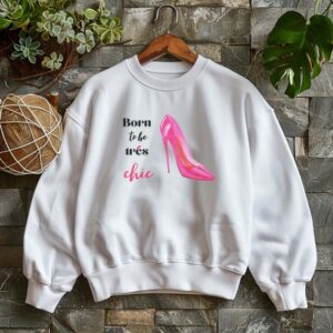 White sweatshirt with pink stilletos print and born to be chic text– feminine and minimal, from Bhoomkins’ boldly feminine collection