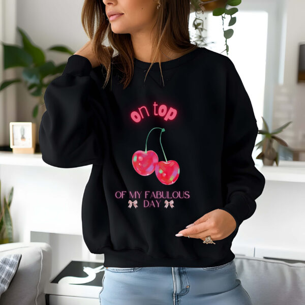 Black sweatshirt with Cute Neon Cherry Print & On Top Of My Fabulous day text– feminine and minimal, from Bhoomkins’ Cherry collection