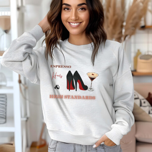Ash sweatshirt with Black Stilletos, Espresso Print & Espresso, Heels & High Standards Text– feminine and minimal, from Bhoomkins’ Boldly Feminine collection