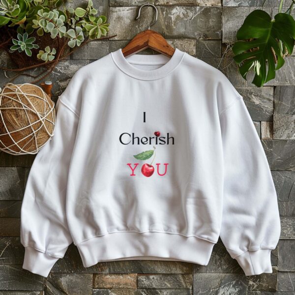 White sweatshirt with Cute Cherry Print and I Cherish You text– feminine and minimal, from Bhoomkins’ Cherry collection